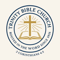 Trinity Bible Church Trinity Bible Church